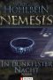 [Nemesis 04] • In dunkelster Nacht